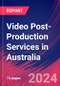 Video Post-Production Services in Australia - Industry Market Research Report - Product Thumbnail Image