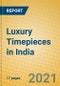 Luxury Timepieces in India - Product Thumbnail Image