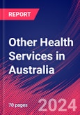 Other Health Services in Australia - Industry Market Research Report- Product Image