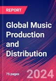 Global Music Production and Distribution - Industry Market Research Report- Product Image