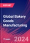 Global Bakery Goods Manufacturing - Industry Market Research Report - Product Image