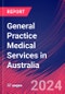 General Practice Medical Services in Australia - Industry Market Research Report - Product Image