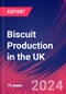 Biscuit Production in the UK - Industry Market Research Report - Product Image