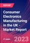 Consumer Electronics Manufacturing in the UK - Industry Market Research Report - Product Image