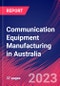 Communication Equipment Manufacturing in Australia - Industry Market Research Report - Product Thumbnail Image