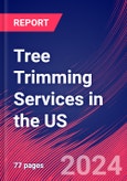 Tree Trimming Services in the US - Industry Market Research Report- Product Image