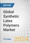 Global Synthetic Latex Polymers Market by Type (Styrene Acrylic, Acrylic, Styrene Butadiene, Vinyl Acetate Ethylene, Polyvinyl Acetate, Vinyl Acetate Copolymer), Application (Paints & Coatings, Adhesives & Sealants, Nonwovens), & Region - Forecast to 2029 - Product Thumbnail Image