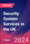 Security System Services in the UK - Industry Market Research Report - Product Image