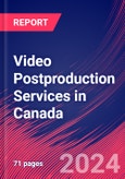 Video Postproduction Services in Canada - Industry Market Research Report- Product Image