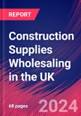 Construction Supplies Wholesaling in the UK - Market Size, Industry Analysis, Trends and Forecasts (2024-2029)- Product Image