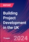 Building Project Development in the UK - Industry Market Research Report - Product Thumbnail Image