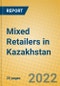 Mixed Retailers in Kazakhstan - Product Thumbnail Image