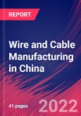 Wire and Cable Manufacturing in China - Industry Market Research Report- Product Image