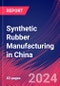 Synthetic Rubber Manufacturing in China - Industry Market Research Report - Product Thumbnail Image