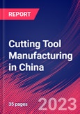 Cutting Tool Manufacturing in China - Industry Market Research Report- Product Image