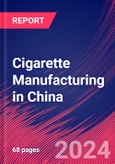 Cigarette Manufacturing in China - Industry Market Research Report- Product Image