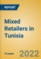 Mixed Retailers in Tunisia - Product Thumbnail Image