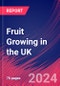 Fruit Growing in the UK - Industry Market Research Report - Product Thumbnail Image