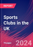 Sports Clubs in the UK - Industry Market Research Report- Product Image