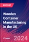 Wooden Container Manufacturing in the UK - Industry Market Research Report - Product Image