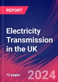 Electricity Transmission in the UK - Market Research Report (2014-2029)- Product Image