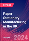 Paper Stationery Manufacturing in the UK - Industry Market Research Report- Product Image