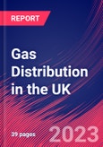 Gas Distribution in the UK - Industry Market Research Report- Product Image