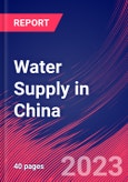 Water Supply in China - Industry Market Research Report- Product Image