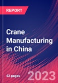 Crane Manufacturing in China - Industry Market Research Report- Product Image