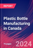 Plastic Bottle Manufacturing in Canada - Industry Market Research Report- Product Image