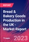 Bread & Bakery Goods Production in the UK - Industry Market Research Report - Product Thumbnail Image