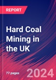 Hard Coal Mining in the UK - Industry Market Research Report- Product Image