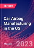 Car Airbag Manufacturing in the US - Industry Market Research Report- Product Image