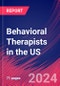 Behavioral Therapists in the US - Market Research Report (2014-2029) - Product Thumbnail Image