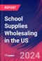 School Supplies Wholesaling in the US - Industry Market Research Report - Product Thumbnail Image