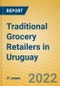 Traditional Grocery Retailers in Uruguay - Product Thumbnail Image