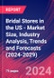 Bridal Stores in the US - Market Size, Industry Analysis, Trends and Forecasts (2024-2029) - Product Image