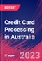 Credit Card Processing in Australia - Industry Market Research Report - Product Thumbnail Image