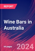 Wine Bars in Australia - Market Research Report (2014-2029)- Product Image