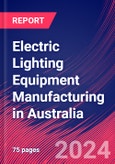 Electric Lighting Equipment Manufacturing in Australia - Industry Market Research Report- Product Image