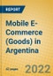 Mobile E-Commerce (Goods) in Argentina - Product Thumbnail Image