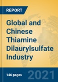 Global and Chinese Thiamine Dilaurylsulfate Industry, 2021 Market Research Report- Product Image