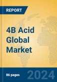 4B Acid Global Market Insights 2024, Analysis and Forecast to 2029, by Manufacturers, Regions, Technology, Application- Product Image