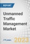 Unmanned Traffic Management (UTM) Market by Component (Solutions, Software, Services), Type ((Persistent, Non-Persistent), End-User , Application (Aviation, Homeland Security, Agriculture, Logistics & Transportation) and Region - Forecast to 2030 - Product Thumbnail Image