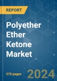 Polyether Ether Ketone (PEEK) - Market Share Analysis, Industry Trends & Statistics, Growth Forecasts 2017 - 2029- Product Image