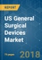 US General Surgical Devices Market - Segmented by Product, and Applications - Growth, Trends and Forecasts (2018 - 2023) - Product Thumbnail Image