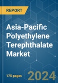 Asia-Pacific Polyethylene Terephthalate (PET) - Market Share Analysis, Industry Trends & Statistics, Growth Forecasts 2017 - 2029- Product Image