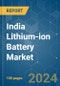 India Lithium-ion Battery - Market Share Analysis, Industry Trends & Statistics, Growth Forecasts (2024 - 2029) - Product Thumbnail Image