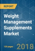 Weight Management Supplements Market - Segmented by Product Type, Distribution Channel and Geography (2018 - 2023)- Product Image