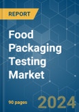 Food Packaging Testing - Market Share Analysis, Industry Trends & Statistics, Growth Forecasts 2019 - 2029- Product Image